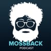 Introducing the Mossback podcast!