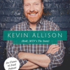 Kevin Allison, Rare Steak and a Martini